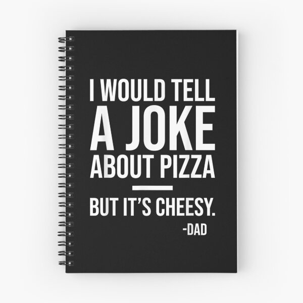 Item preview, I Would Tell A Joke About Pizza But Its Cheesy Dad Joke T-Shirt designed and sold by CyntoyaTatum.