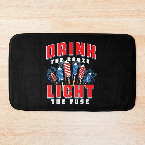 Item preview, Drink The Booze Light The Fuse 4th of July Fireworks USA designed and sold by familyarts.