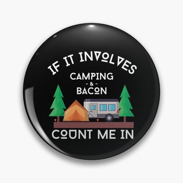 Item preview, If It Involves Camping & Bacon Count Me In designed and sold by Crafty-Mornings.