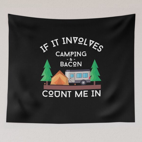 Item preview, If It Involves Camping & Bacon Count Me In designed and sold by Crafty-Mornings.