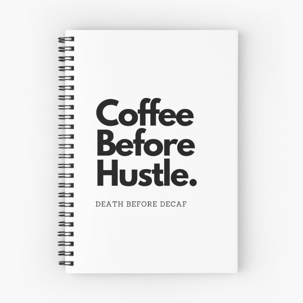 Item preview, Coffee Before Hustle designed and sold by Peter Stawicki.