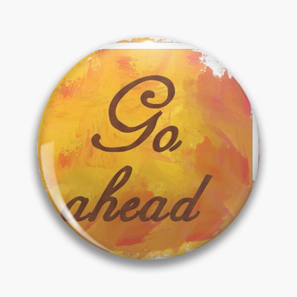 Item preview, Go ahead, Modern vector design designed and sold by The-Fantasy.