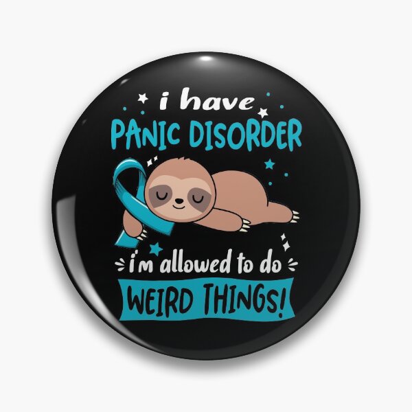 Item preview, Panic Disorder Awareness Funny I have Panic Disorder i'm allowed to do Weird Things! designed and sold by JanetShop809.