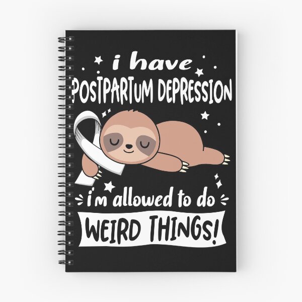 Item preview, Postpartum Depression Awareness Funny I have Postpartum Depression i'm allowed to do Weird Things! designed and sold by JanetShop809.