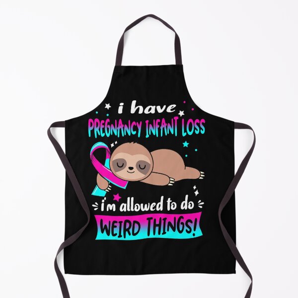 Item preview, Pregnancy Infant Loss Awareness Funny I have Pregnancy Infant Loss i'm allowed to do Weird Things! designed and sold by JanetShop809.
