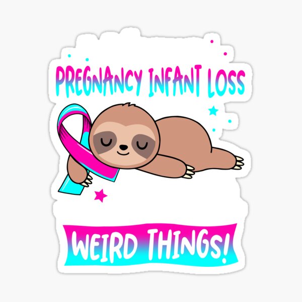 Item preview, Pregnancy Infant Loss Awareness Funny I have Pregnancy Infant Loss i'm allowed to do Weird Things! designed and sold by JanetShop809.