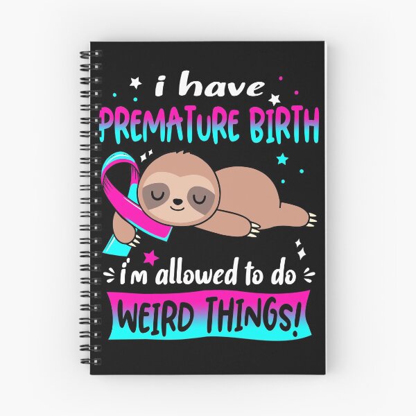 Item preview, Premature Birth Awareness Funny I have Premature Birth i'm allowed to do Weird Things! designed and sold by JanetShop809.