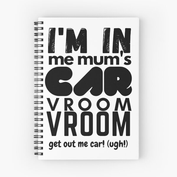 Item preview, I'm in me mum's car, vroom, vroom designed and sold by celestine--j.
