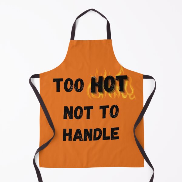 Item preview, Too HOT Not to Handle designed and sold by GeoTeasters.