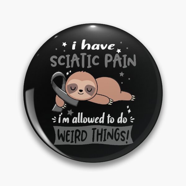 Item preview, Sciatic Pain Awareness Funny I have Sciatic Pain i'm allowed to do Weird Things! designed and sold by JanetShop809.