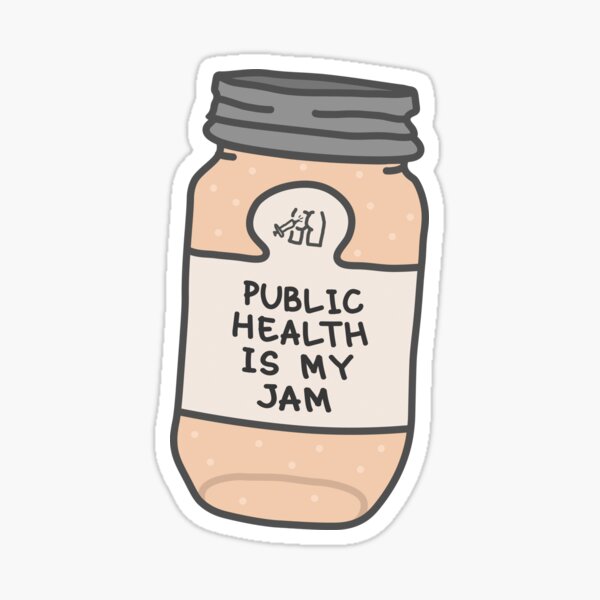 Public Health Is My Jam Sticker