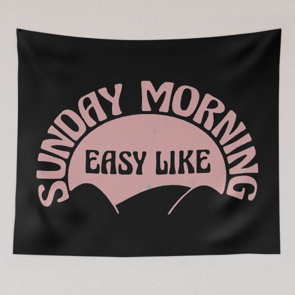 Item preview, Easy Like Sunday Morning  designed and sold by SoldMescaline.