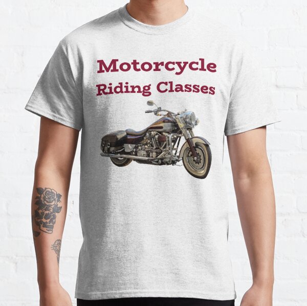 Motorcycle riding classes Classic T-Shirt