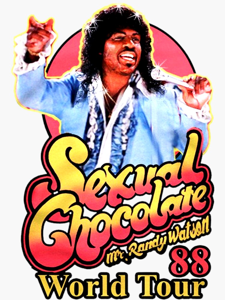 "Sexual Chocolate Mr Randy Watson 88 World Tour" Sticker for Sale by