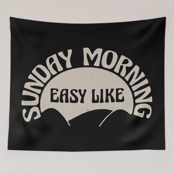 Item preview, Easy Like Sunday Morning  designed and sold by SoldMescaline.
