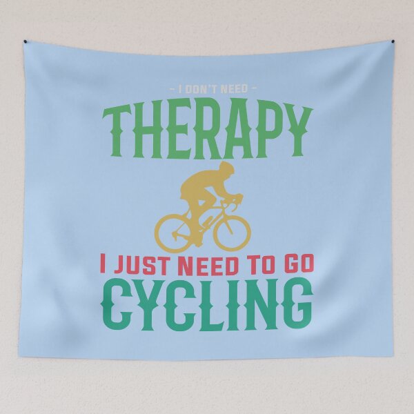 Item preview, I don´t need therapy i just need to go cycling. designed and sold by digoarpi.