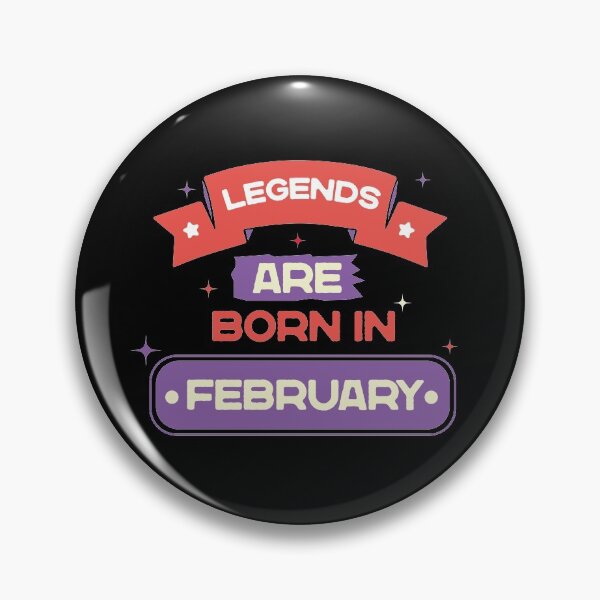 Item preview, Legends Are Born In February designed and sold by PrasartShop.
