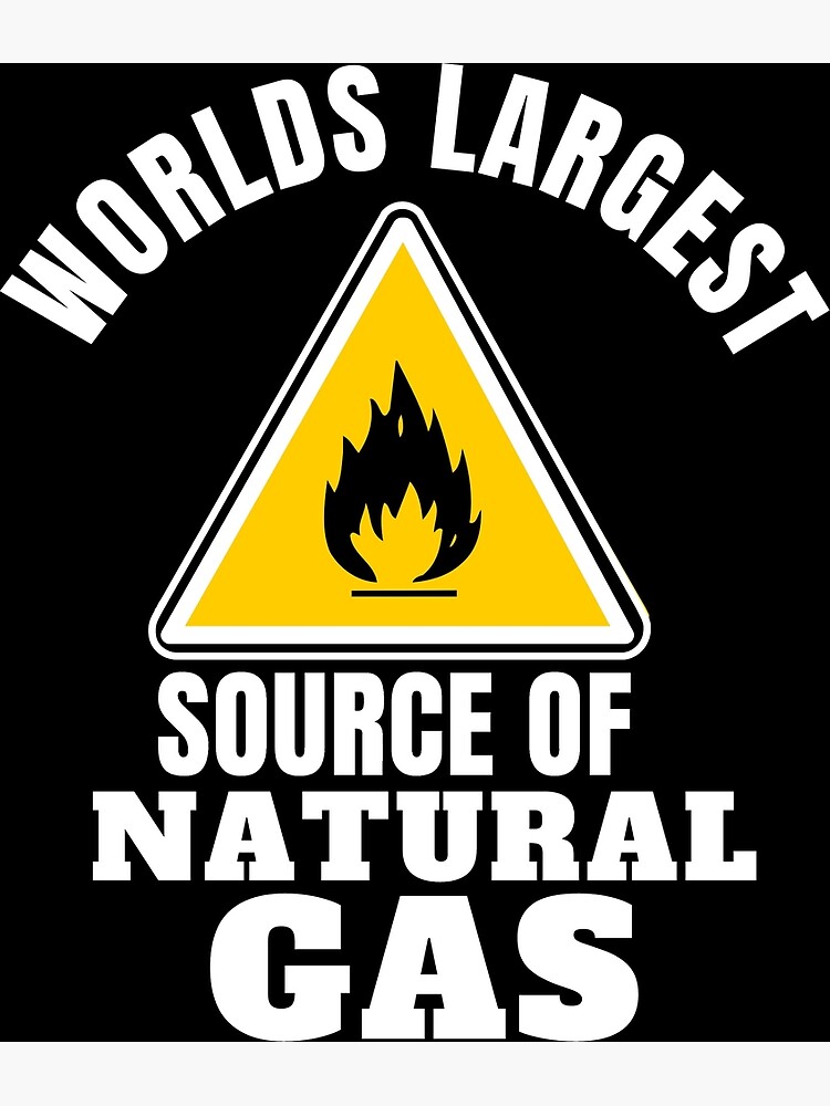 worlds-largest-source-of-natural-gas-poster-by-didaku-redbubble