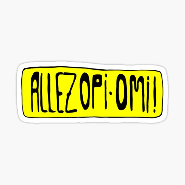 Allez Opi Omi Sticker