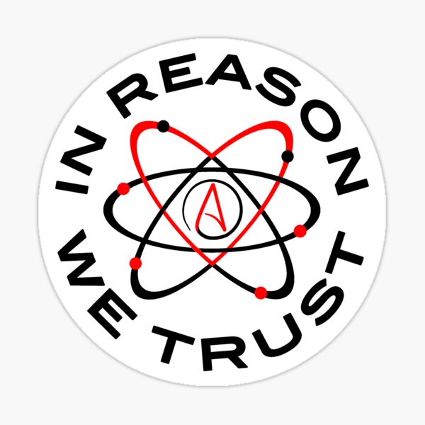 In Reason We Trust  Sticker