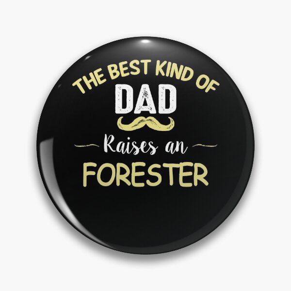 Item preview, THE BEST KIND OF DAD RAISES AN FORESTER designed and sold by T-shirtgallery.