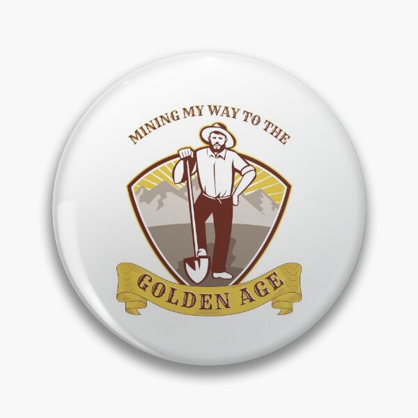 Item preview, Mining my way to the Golden Age designed and sold by Wayshowers Shop.