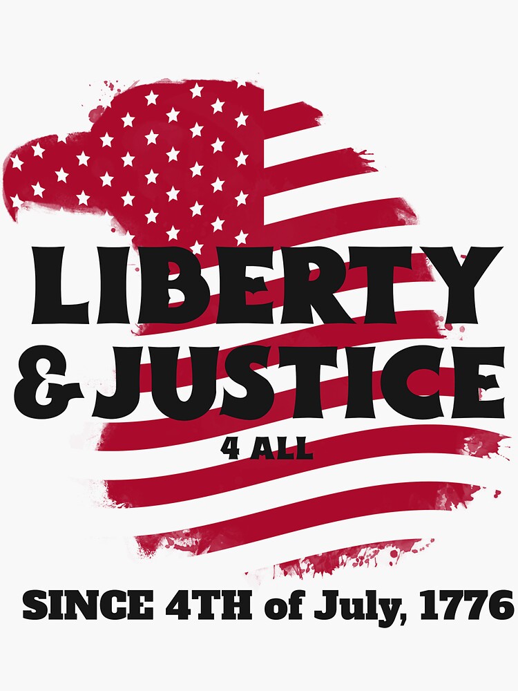 Liberty And Justice For All Sticker For Sale By Infamousoptions