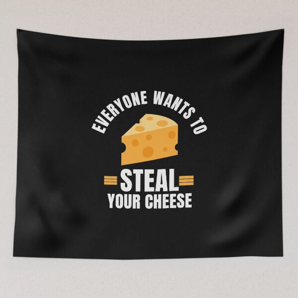 Item preview, everyone wants to steal your cheese designed and sold by DIDAKU.