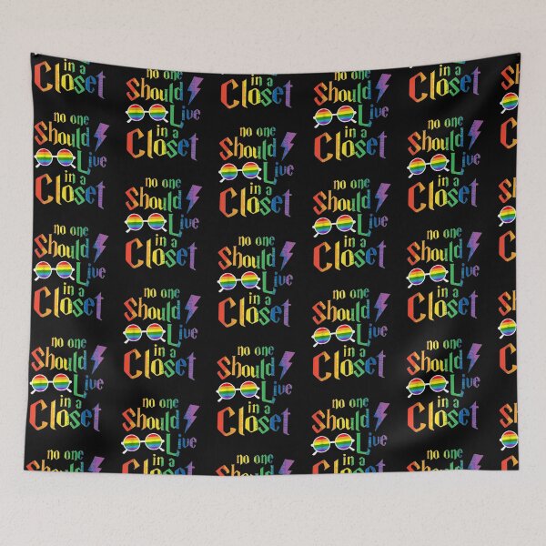 Item preview, No One Should Live In A Closet LGBT-Q Gay Pride Proud Ally designed and sold by wilsonart91.