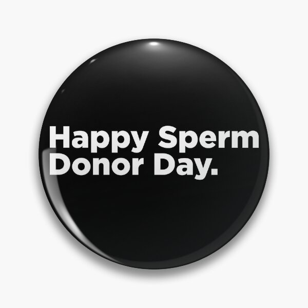 Item preview, Happy Sperm Donor Day. 2 designed and sold by Memefy.