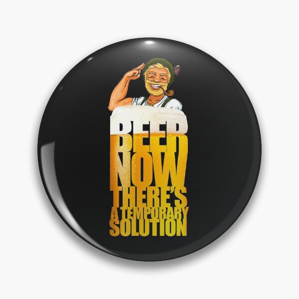 Item preview, Beer Now there's a temporary solution designed and sold by WaveOcean123.