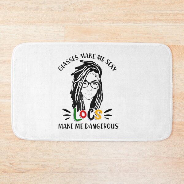 Item preview, Glasses Make Me Sexy Locs Make Me Dangerous Black Women designed and sold by wilsonart91.