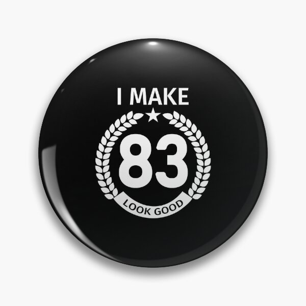 Item preview, 83Rd Birthday Party Gift I Make 83 Look Good Funny Quote designed and sold by ownjuliann.
