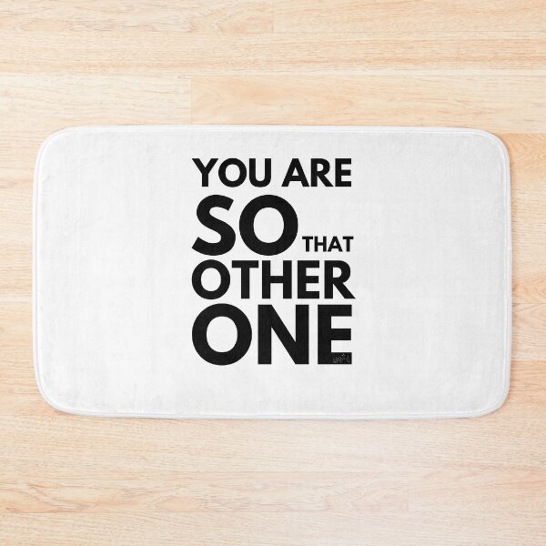 Item preview, You Are SO That Other One - Frasier Quote designed and sold by CalledEclectic.