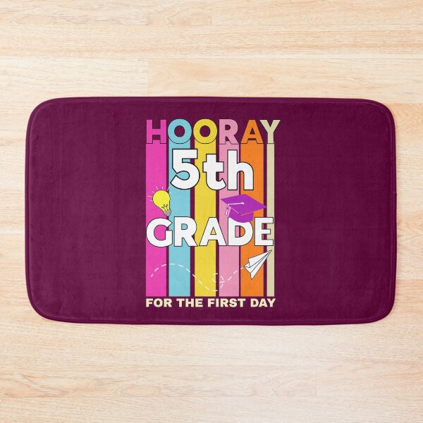 Item preview, hooray 5th grade for the first day back to school  designed and sold by champagnemoment.