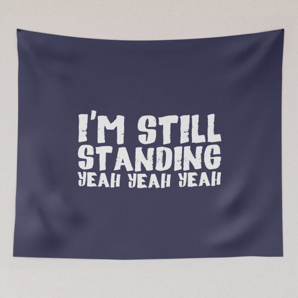 Item preview, I39m still standing white lettering designed and sold by rengaw-designs.