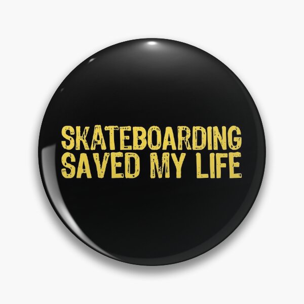 Item preview, Skateboarding Saved My Life designed and sold by The "I Love Everything" Shop.