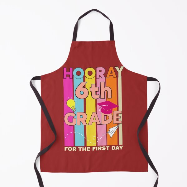 Item preview, hooray 6th grade for the first day back to school designed and sold by champagnemoment.