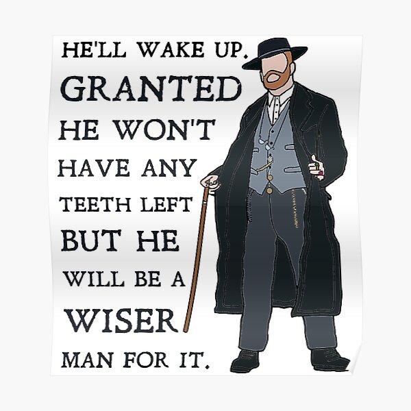 Hell Wake Up Granted He Wont Have Any Teeth Left But He Will Be A Wiser Man For It Poster 