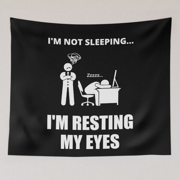 Item preview, I'm Not Sleeping, I'm Resting My Eyes designed and sold by Avishy.