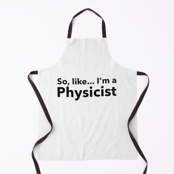Item preview, So, Like...I'm a Physicist designed and sold by RiadMannan.
