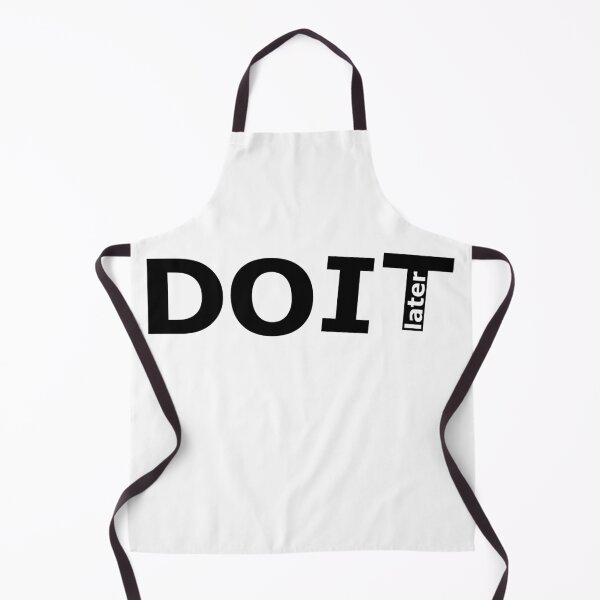 Item preview, Do it later procrastination demotivating quote text black and white designed and sold by rednumberone.