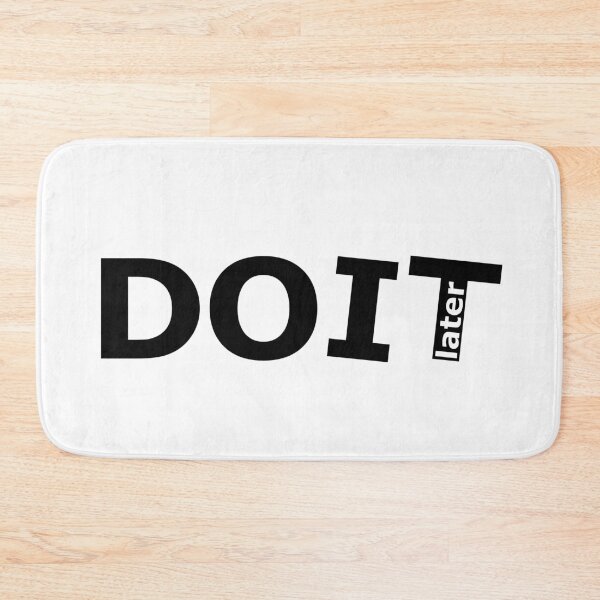 Item preview, Do it later procrastination demotivating quote text black and white designed and sold by rednumberone.