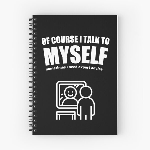 Item preview, Of Course I Talk To Myself Sometimes I Need Expert Advice, Funny designed and sold by Avishy.