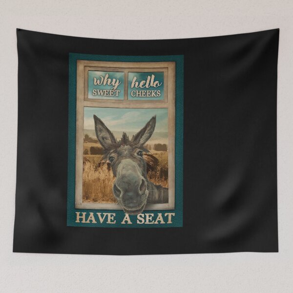 Item preview, Funny Donkey Why Hello Sweet Cheeks Have A Seat Satin Portrait Poster Print 11 x 17 designed and sold by Eladmel2.