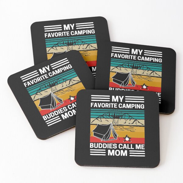 Item preview, My Favorite Camping Buddies Call Me Mom designed and sold by AMINE  ★★★★★.