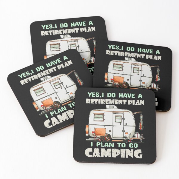 Item preview, Yes I Do Have Retirement Plan Camping Camper Retired Camp designed and sold by isalvatore.