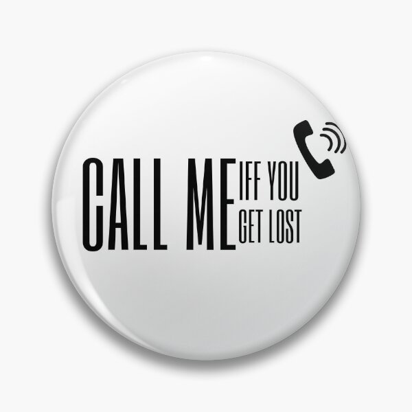 Item preview, call me if you get lost designed and sold by Mery-Bella.