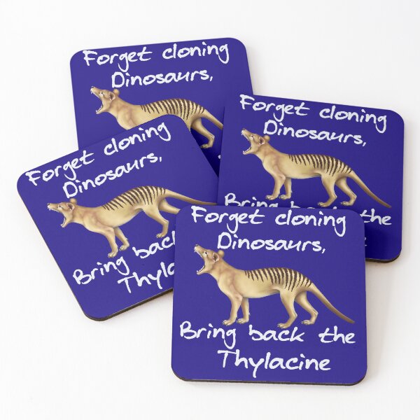 Item preview, Forget Cloning Dinosaurs, Bring Back the Thylacine - white writing designed and sold by Kestrelle.