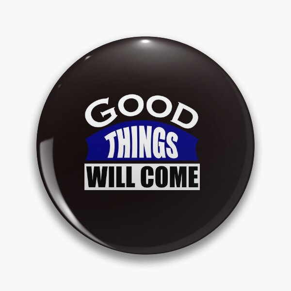 Item preview, Good things will come designed and sold by DAFIN.